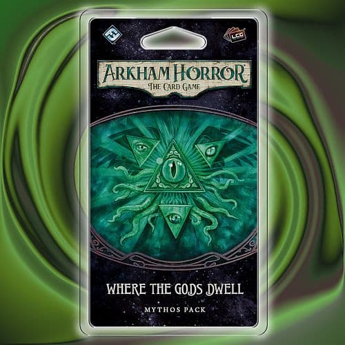 Arkham Horror LCG: Mythos Pack - The Dream-Eaters 5/6: Where the Gods Dwell - FFG