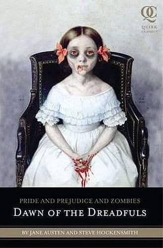 Pride and Prejudice and Zombies: Dawn of the Dreadfuls - 978-1-59474-454-9