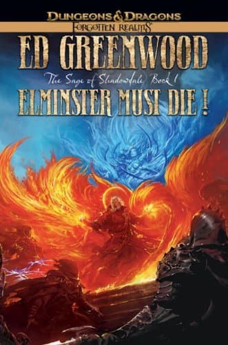 Sage of Shadowdale VI: Elminster Must Die (hardcover) (Forgotten Realms) - 978-0-78695-193-2