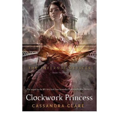 World of the Shadowhunters I: The Infernal Devices 2/3 - Clockwork Princess - 978-1-4424-8541-9